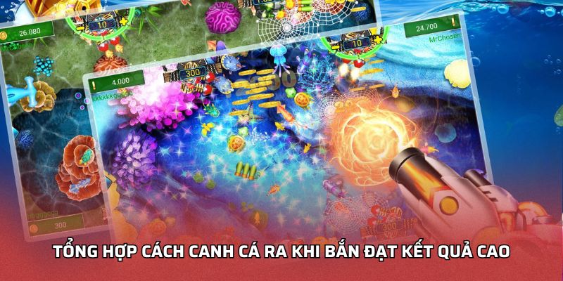 Cách Canh Cá Ra Khi Bắn - Tăng Cơ Hội Trúng Mục Tiêu Nhanh Tổng hợp cách canh cá ra khi bắn đạt kết quả cao